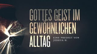 Gottes geist im gewöhnlichen Alltag