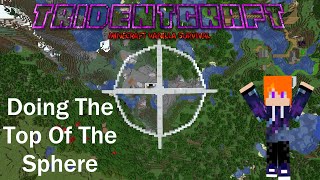 TridentCraft 1.5 Episode 4 Finishing More Of The Sphere!