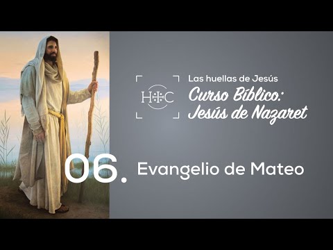 Clase 6: Evangelio de Mateo | Curso Bíblico: Jesús de Nazaret | Magdala
