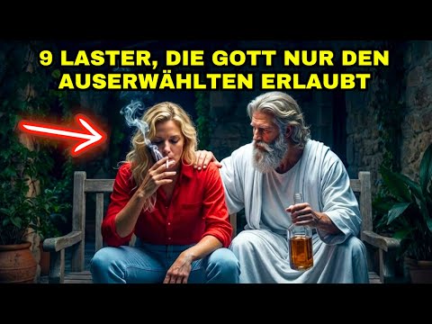 9 LASTER, Die GOTT Nur Den AUSERWÄHLTEN Erlaubt – SPIRITUELLER TEST Der AUSERWÄHLTEN