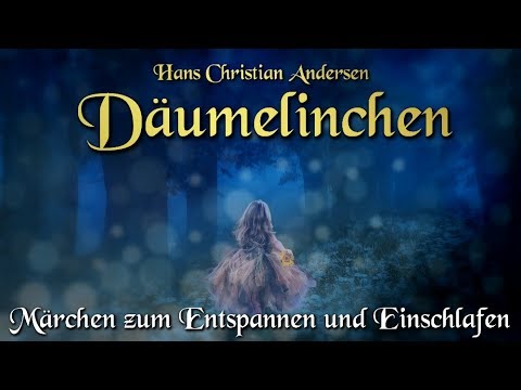 Däumelinchen - Hans Christian Andersen (Hörbuch deutsch) Märchen für Kinder und Erwachsene