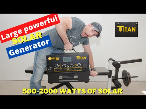 Titan solar generator Review and specs on the Generator 500-2000 watts of solar