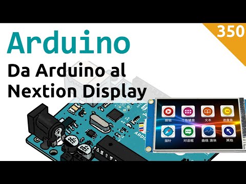 Inviare dati da Arduino a un display Nextion - Video 350