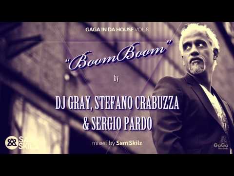 DJ Gray, Stefano Crabuzza & Sergio Pardo - BoomBoom (Original Mix)