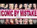 LE SSERAFIM KATSEYE AND ILLIT Iconic By Mistake Color Coded Lyrics