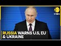 Russia-Ukraine war: Russia warns encroachments on territory will not go unanswered | WION News