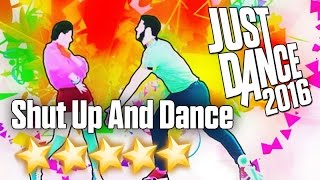 Just Dance 2016 - Shut Up and Dance - 5 stars