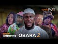 Obara 2 Latest Yoruba Movie 2024 Drama | Kiki Bakare | Rotimi Salami|Mimisola Daniels| Sanyeri