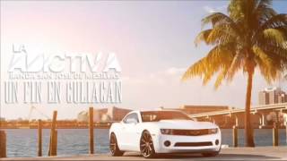 Un Fin En Culiacán - La Adictiva Banda San José De Mesillas