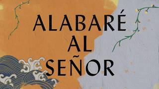 Alabaré Al Señor (Anástasis) (Lyric Video) - Hillsong Worship