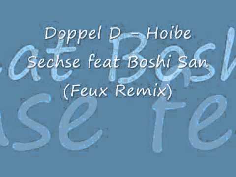 Doppel D - Hoibe Sechse feat. Boshi San (Feux Remix