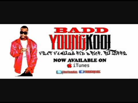 Young Kool Feat Famous Kid Brick & Ro Wikke - Badd