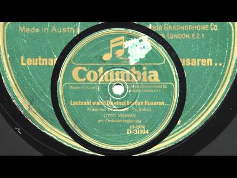 Otto Neuman: Leutnant warst du einst bei den Husaren (1929)