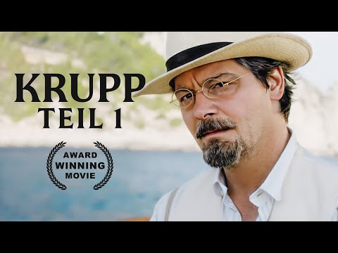 Krupp - Eine deutsche Familie - Teil 1 | Dramafilm auf Deutsch