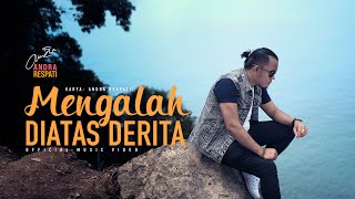 Download lagu MENGALAH DIATAS DERITA - Andra Respati mp3 Download lagu MENGALAH DIATAS DERITA - Andra Respati mp3