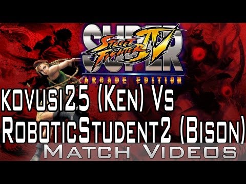 kovusi25 (Ken) Vs RoboticStudent2 (Bison) SSF4 AE 2012 Match Video 1080p HD Super Street Fighter 4