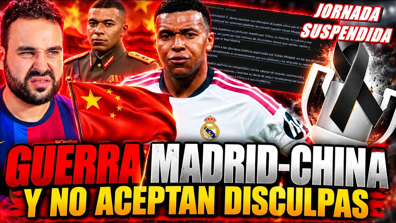 🚨¡GUERRA TOTAL MADRID-CHINA! China NO ACEPTA las DISCULPAS y mantiene el VETO a Mbappé y LaLiga