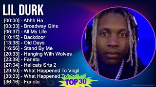 Lil Durk 2024 MIX Greatest Hits - Ahhh Ha, Broadway Girls, All My Life, Backdoor