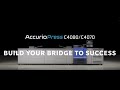 AccurioPress C4080 Series Build Your Bridge To Success