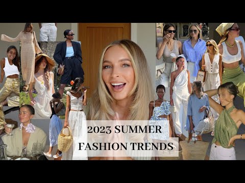 TOP 10 SUMMER FASHION TRENDS FOR 2023