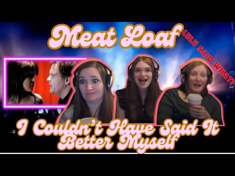 Lulu Is Smitten! | Meat Loaf | I Couldn't Have Said It Better Myself | 3 Generation Reaction
