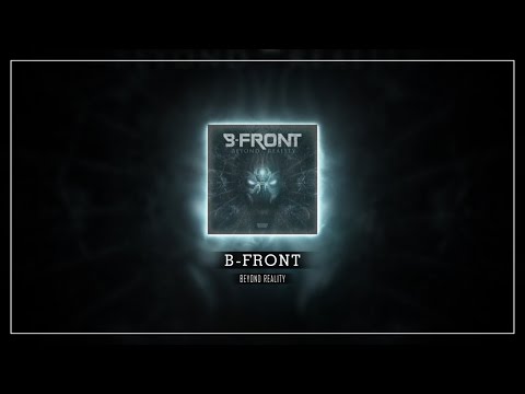 B-Front - Beyond Reality (Full Album)