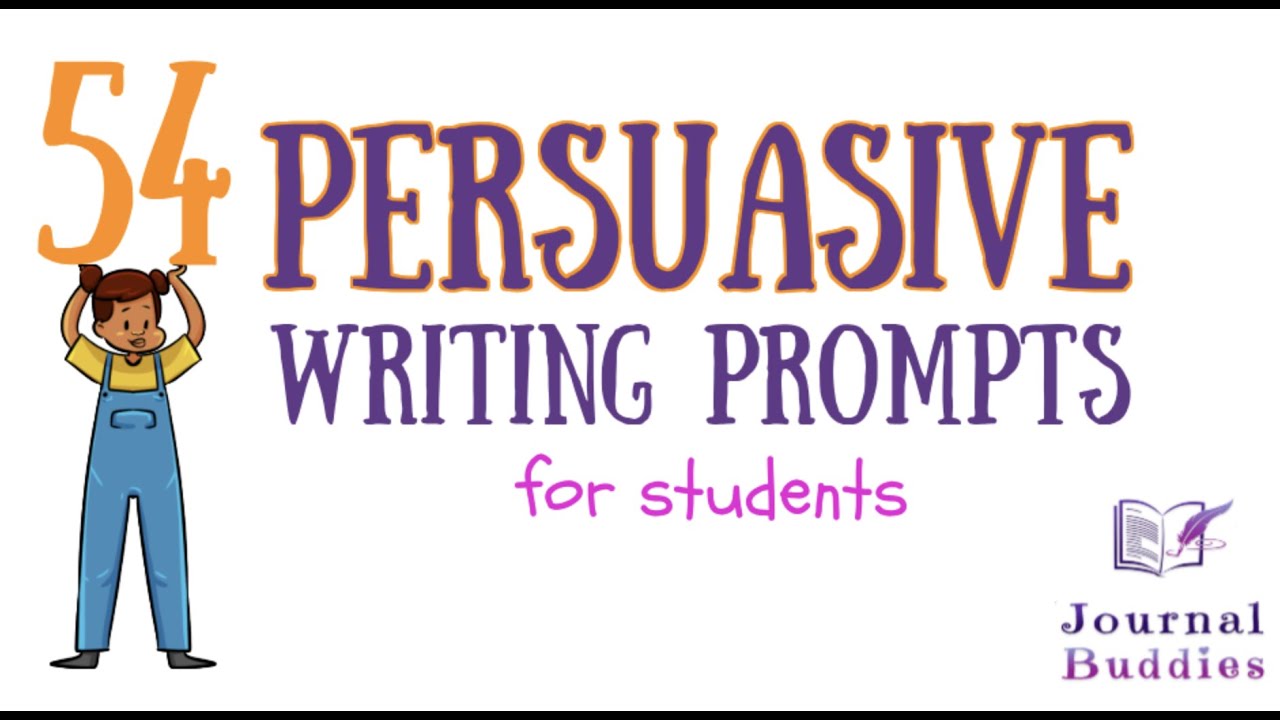 54 Persuasive Prompts for Students