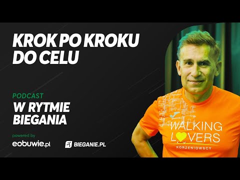 Robert Korzeniowski -Krok po kroku do celu. W Rytmie Biegania - powered by eobuwie.pl