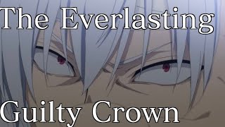 【MAD】The Everlasting Guilty Crown