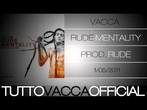 Vacca - Rude Mentality (prod. Rude) 2011