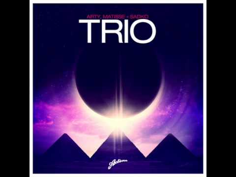 Arty, Matisse & Sadko - Trio (Original Mix)