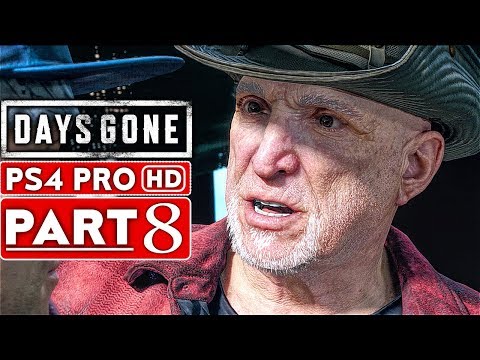 DAYS GONE Gameplay Walkthrough Part 8 [1080p HD PS4 PRO] - No Commentary