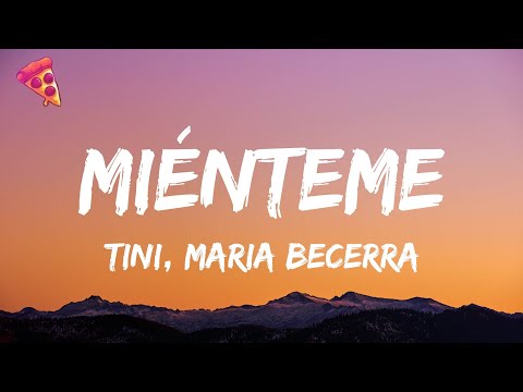 TINI, Maria Becerra - Miénteme