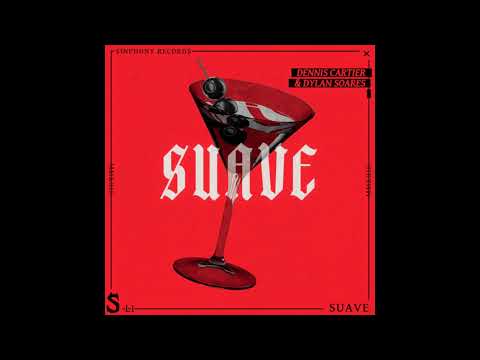 Dennis Cartier & Dylan Soares -  Suave ( Extended Mix )