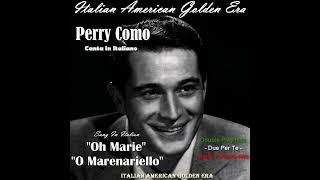 PERRY COMO - Oh Marie &amp; &#39;O Marenariello (Double Play)