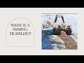 What Is A Fishing Trawler