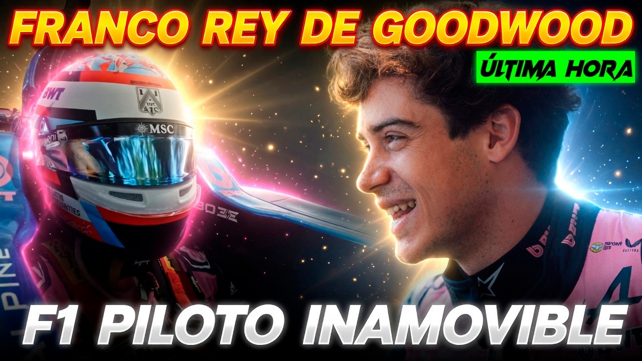 🔥 COLAPINTO DEVORA GOODWOOD, FANTÁSTICO DÍA EN PLENAS NEGOCIACIONES DEL CONTRATO CON ALPINE F1
