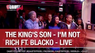 The King&#39;s Son - I&#39;m Not Rich ft. Blacko - Live  - C’Cauet sur NRJ