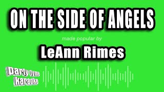 LeAnn Rimes - On The Side of Angels (Karaoke Version)