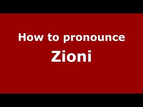 How to pronounce Zioni (Brazilian Portuguese/Brazil)  - PronounceNames.com