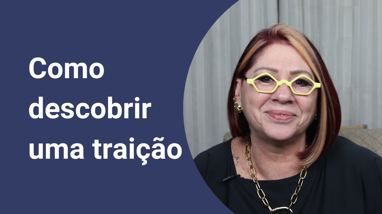 Como descobrir uma traição | Anahy D'Amico