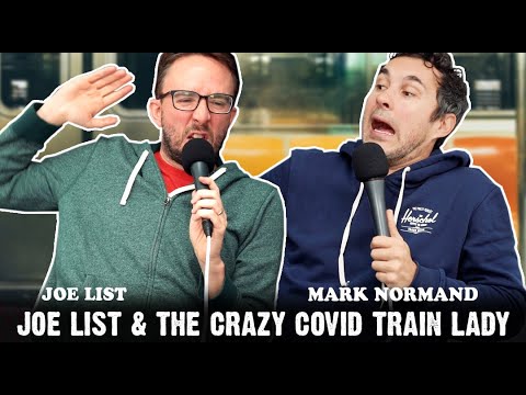 JOE LIST & THE CRAZY COVID TRAIN LADY