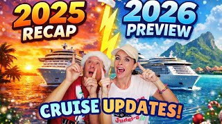 Our Best & Worst Cruises of 2025 (Plus What We're Sailing in 2026!)