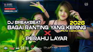 Download lagu DJ BREAKBEAT 2026 BAGAI RANTING YANG KERING X PERAHU LAYAR [ SHD V2 REBORN ] PIUW KENCANG mp3