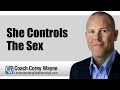 She Controls The Sex