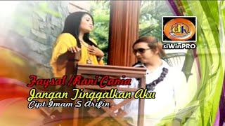 Download lagu Faysal feat Rani Chania - Jangan Tinggalkan Aku (HD Quality) mp3
