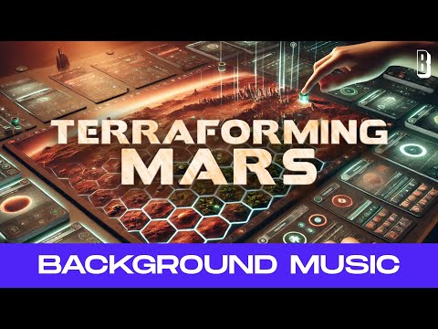 Terraforming Mars | Board Game Background Music | 02