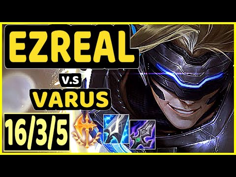 EZREAL vs VARUS - 16/3/5 KDA BOTTOM ADC CHALLENGER GAMEPLAY - KR