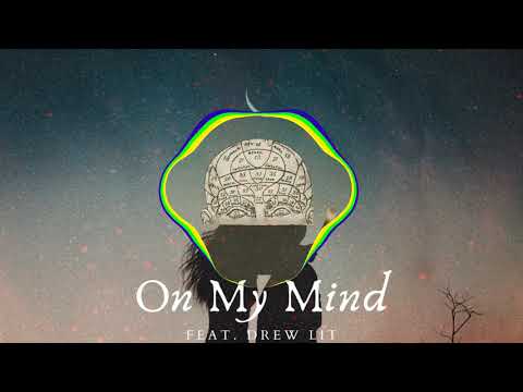 Soitan - On My Mind (feat. Drew Lit)