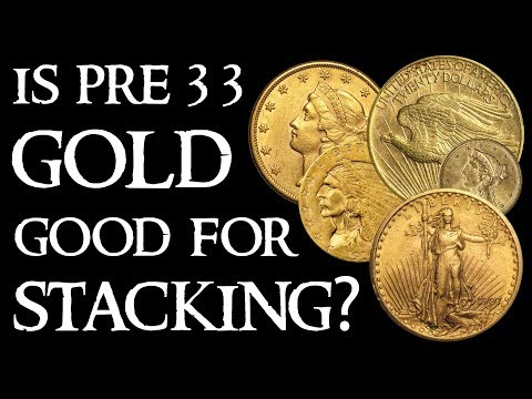IS PRE 33 GOLD GOOD FOR STACKING?